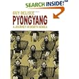 Pyongyang: A Journey in North Korea by Guy Delisle