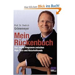 Mein R�ckenbuch. Das sanfte Programm zwischen High Tech und Naturheilkunde