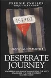 Review Metro Books,London  / Desperate Journey: Vienna-Paris-Auschwitz