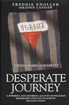 Desperate Journey: Vienna-Paris-Auschwitz