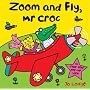 Zoom and Fly Mr.Croc (Mr Croc)