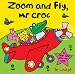 Zoom and Fly Mr.Croc