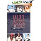 Click here to buy Red Sox Heroes of Yesteryear by  Herb Crehan.