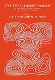 Statistical Energy Analysis: An Overview, With Applications in Structural Dynamics