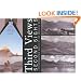 Third Views, Second Sights: A Rephotographic Survey of the American West