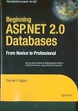 Beginning ASP.NET 2.0 Databases: From Novice to Professional (Beginning: From Novice to Professional)