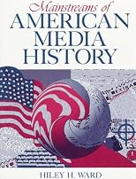 Mainstreams of American Media History