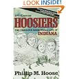 Hoosiers: The Fabulous Basketball Life of Indiana by Phillip M. Hoose