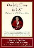 On My Own at 107: Reflections on Life Without Bessie