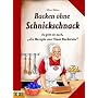 Backen ohne Schnickschnack: Es gibt sie noch, die Rezepte aus Omas Backstube