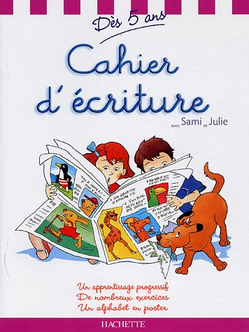 Cahier d'écriture avec Sami et Julie : 6-8ans