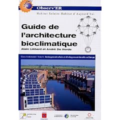 Guide de l'architecture bioclimatique : Tome 6, Am�nagement urbain et d�veloppement durable en Europe