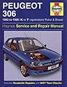 Peugeot 306 Service and Repair Manual (93-99) (Haynes Service and Repair Manuals)