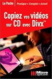 Copiez vos vid�os sur CD avec DivX