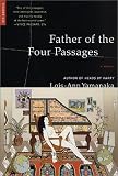Father of the Four Passages: A Novel