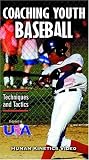 COACHING YOUTH BASEBALL: TECHNIQUES and TACTICS