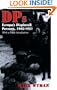 DPs: Europe's Displaced Persons, 1945-51