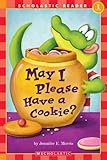 May I Please Have A Cookie? (Turtleback School & Library Binding Edition) (Scholastic Reader: Level 1)