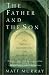 Book The Father and the Son: My Father's Journey into the Monastic Life