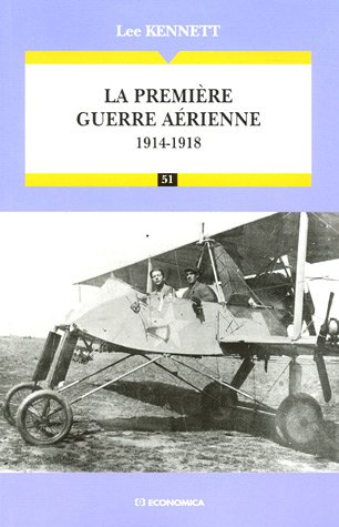La première guerre aérienne : 1914-1918