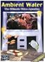 Ambient Water: Ultimate Video Aquarium