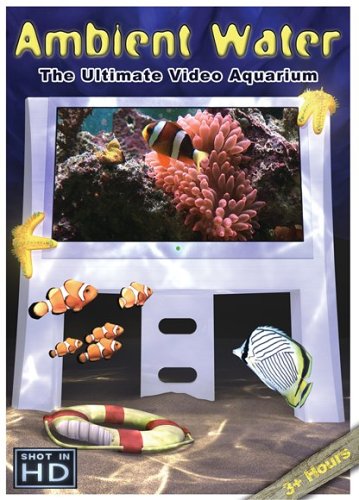 Ambient Water: Ultimate Video Aquarium DVD (Shot in HD)