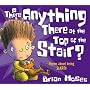 Is There Anything There at the Top of the Stair?: Poems About Being Scared (Poemotions)