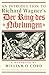 An Introduction to Richard Wagner’s Der Ring des Nibelungen: A Handbook