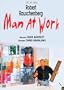 Robert Rauschenberg - Man at Work