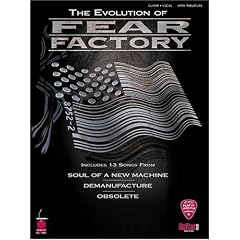 The Evolution of Fear Factory (Play-It-Like-It-Is)