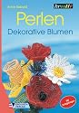 Perlen, Dekorative Blumen