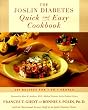 The Joslin Diabetes Quick and Easy Cookbook: 200 Recipes for 1 to 4 People