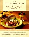 The Joslin Diabetes Quick and Easy Cookbook: 200 Recipes for 1 to 4 People