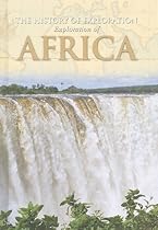 Africa (History of Exploration) Africa (History of Exploration)