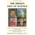The Hidden Side of Science (From Heaven to Earth) by  Robert R. Leichtman