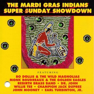 CD-Charts  Music : The Mardi Gras Indians Super Sunday Showdown [CASSETTE]