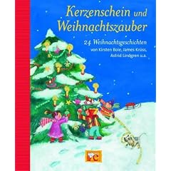 Kerzenschein und Weihnachtszauber: 24 Weihnachtsgeschichten
