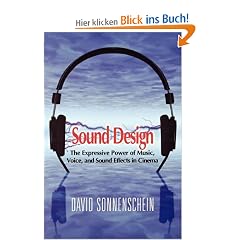 Sound Design: The Expressive Power of Music, Voice and Sound Effects in Cinema