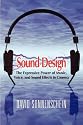 Sound Design: The Expressive Power of Music, Voice and Sound Effects in Cinema
