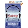 Sound Design: The Expressive Power of Music, Voice and Sound Effects in Cinema
