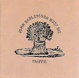 Picture Of John Barleycorn Must Die (Traffic)