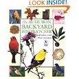The Audubon Backyard Birdwatcher: Birdfeeders and Bird Gardens by Robert Burton and Stephen Kress
