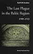 The Last Plague in the Baltic Region 1709-1713