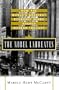 The Nobel Laureates: How the World's Greatest Economic Minds Shaped Modern Thought