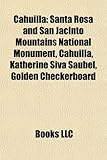 Cahuilla: Santa Rosa and San Jacinto Mountains National Monument, Cahuilla, Katherine Siva Saubel, Golden Checkerboard-