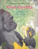 One Gorilla: A Magical Counting Book