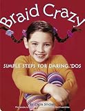 Braid Crazy: Simple Steps for Daring DOS