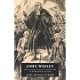 John Wesley: The Evangelical Revival and the Rise of Methodism in England