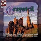 Graysteil: Music from the Middle Ages and Renaissance in Scotland by Anonymous, Straloch Lute Book Anonymous, Robert Carver, William Taylor, and Rob MacKillop
