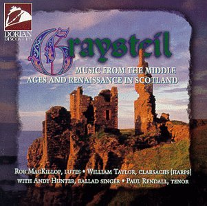CD-Charts  Music : Graysteil: Music from the Middle Ages and Renaissance in Scotland